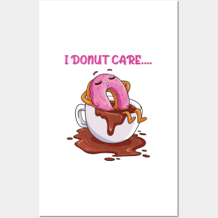 I Donut Care Posters and Art